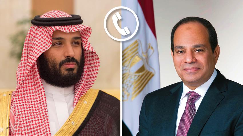 اتصال هاتفي بين الرئيس عبد الفتاح السيسي وولي العهد السعودي "محمد بن سلمان"